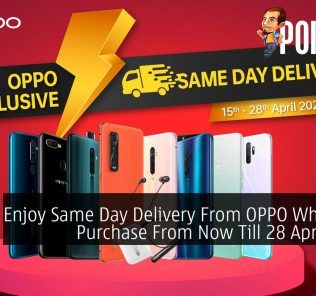 Enjoy Same Day Delivery From OPPO When You Purchase From Now Till 28 April 2020 30