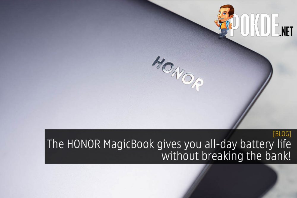 The HONOR MagicBook gives you all-day battery life without breaking the bank! 29