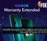 HONOR Malaysia Offers Extended Warranty For Devices In Spite Of MCO Period 38