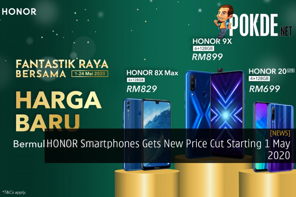 HONOR Smartphones Gets New Price Cut Starting 1 May 2020 30