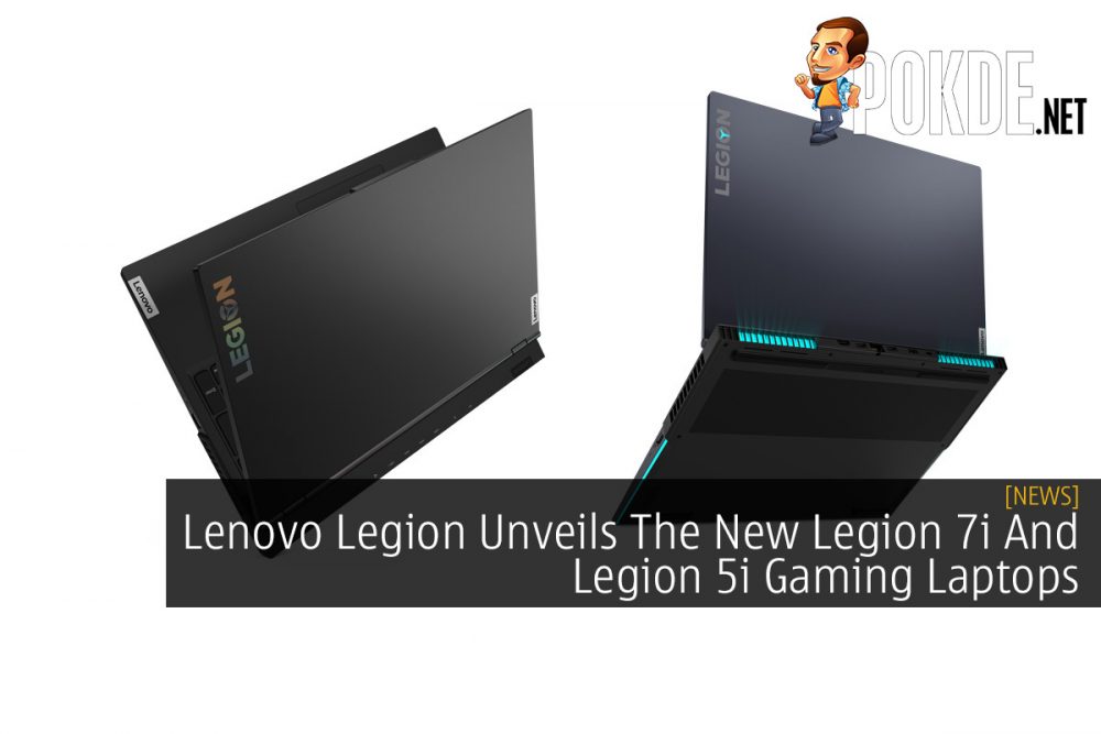 Lenovo Legion Unveils The New Legion 7i And Legion 5i Gaming Laptops 31