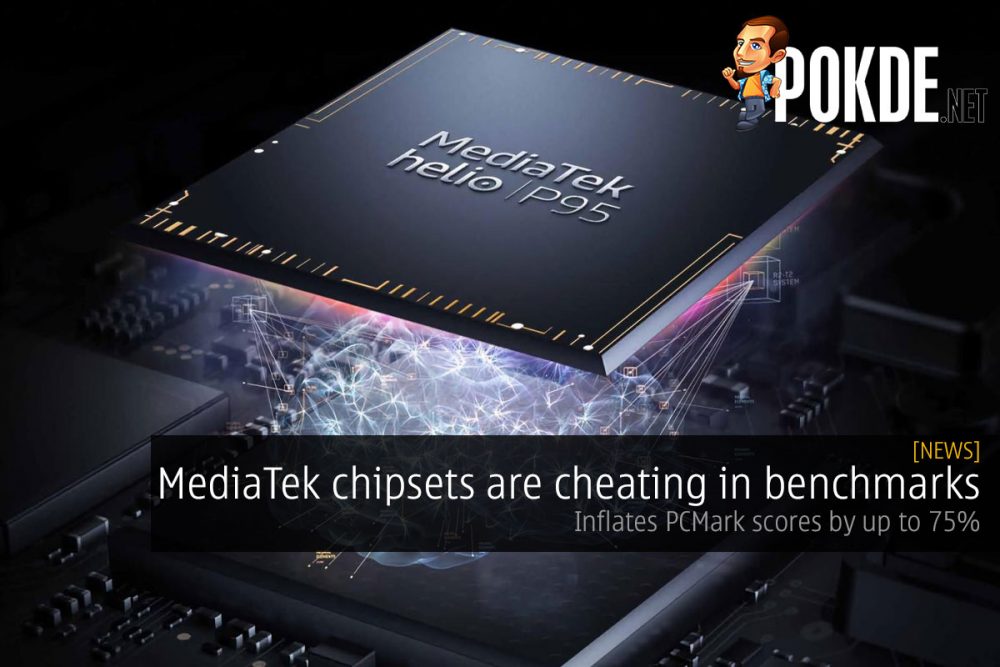 MediaTek chipsets are cheating in benchmarks — inflates PCMark scores by up to 75% 22