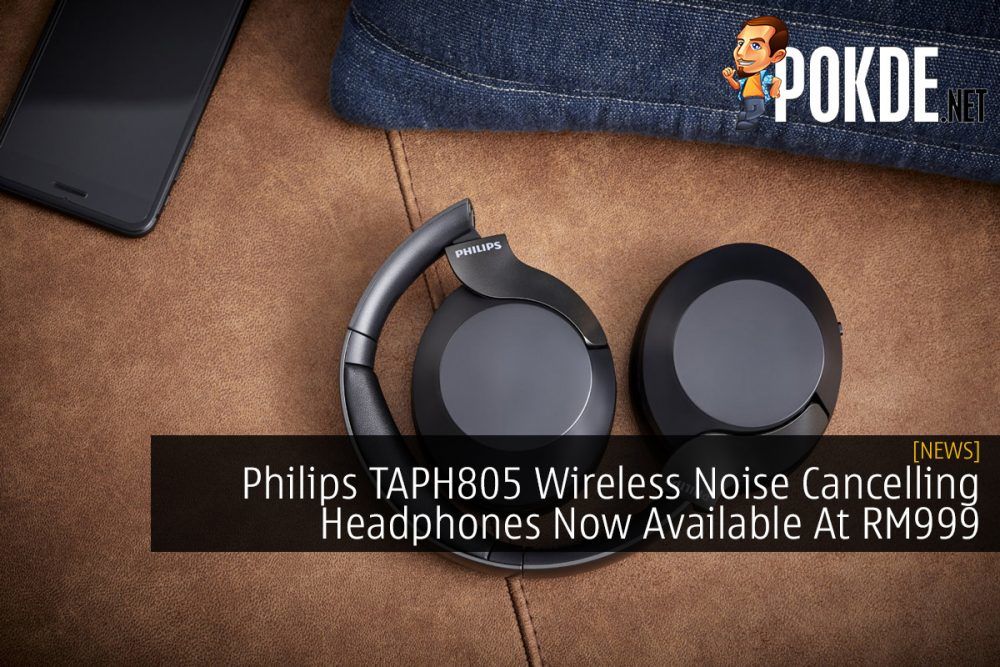 Philips TAPH805 Wireless Noise Cancelling Headphones Now Available At RM999 32