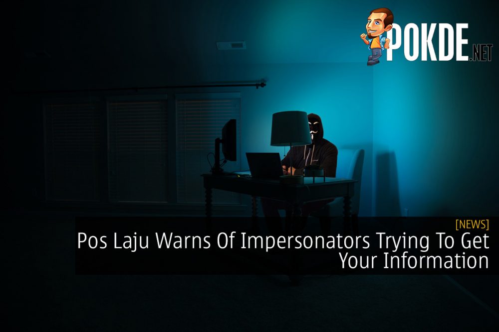 Pos Laju Warns Of Impersonators Trying To Get Your Information 22