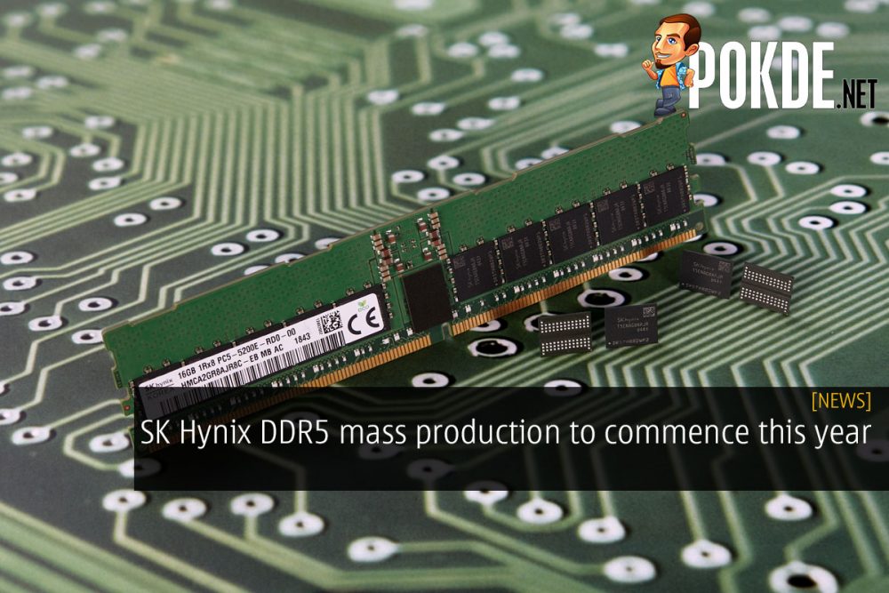 SK Hynix DDR5 mass production to commence this year 22