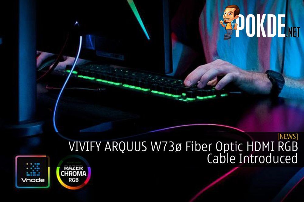 VIVIFY ARQUUS W73ø Fiber Optic HDMI RGB Cable Introduced 20