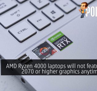 AMD Ryzen 4000 laptops will not feature RTX 2070 or higher graphics anytime soon 36