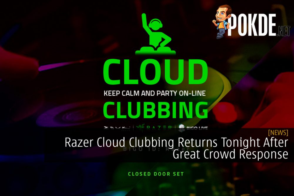 Razer Cloud Clubbing Returns Tonight After Great Crowd Response 28