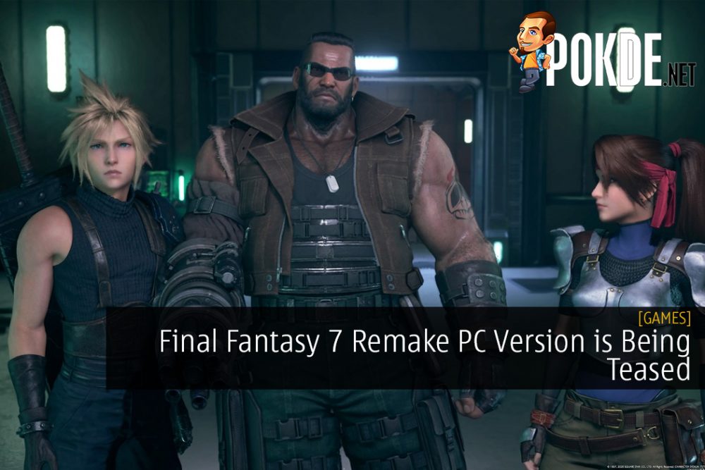 Final Fantasy 7 Remake PC Version is Being Teased