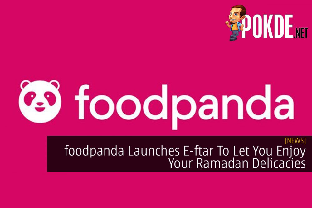 foodpanda Launches E-ftar To Let You Enjoy Your Ramadan Delicacies 31