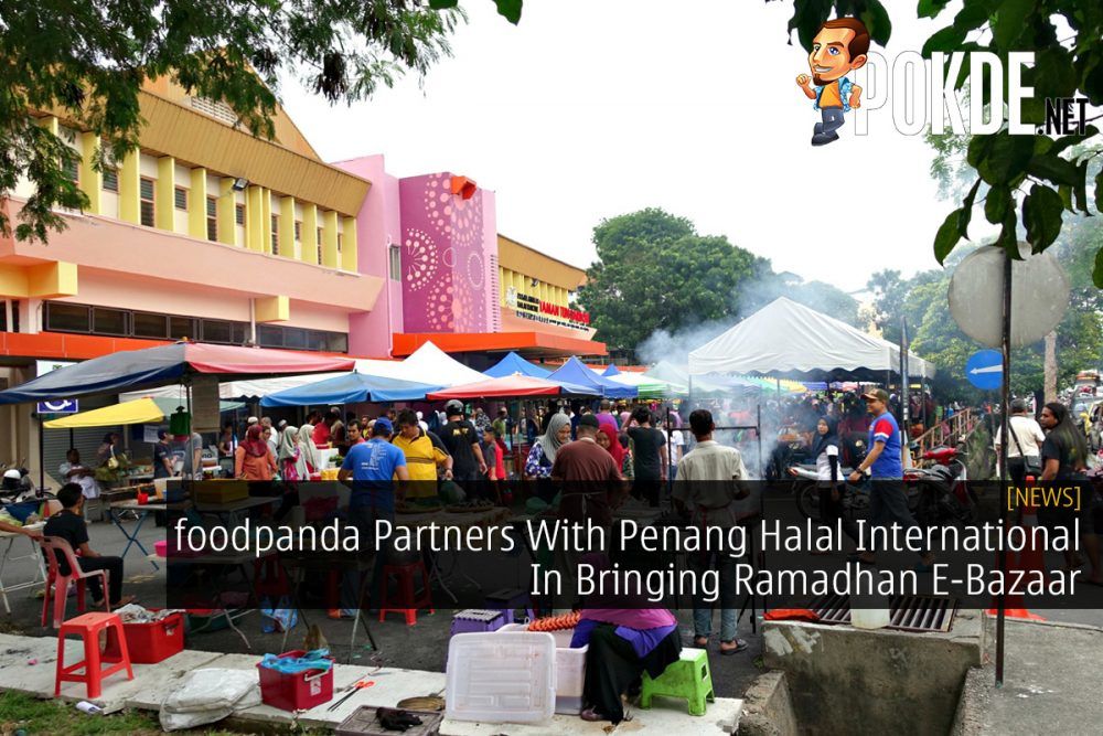 foodpanda Partners With Penang Halal International In Bringing Ramadhan E-Bazaar 22