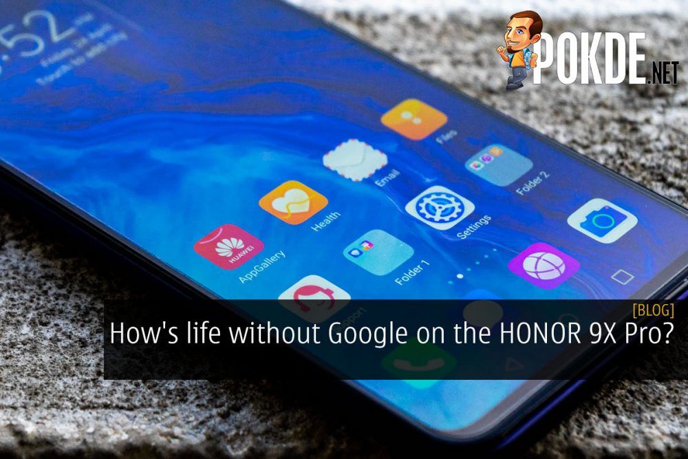 How's life without Google on the HONOR 9X Pro? 30