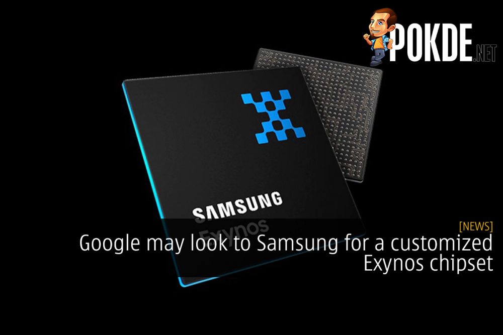 Google may look to Samsung for a customized Exynos chipset 22