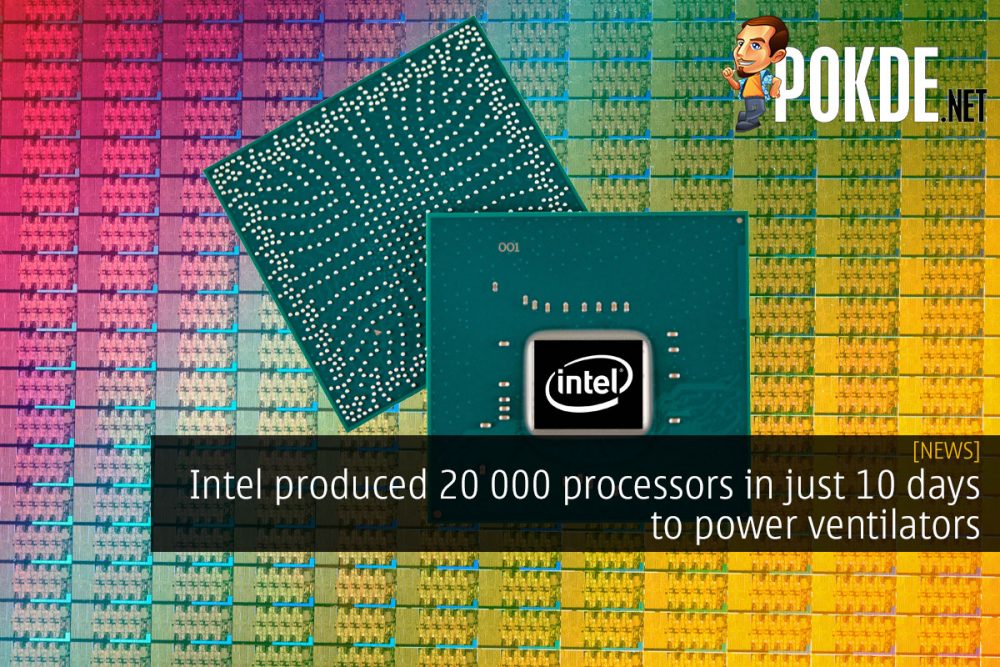 Intel produced 20 000 processors in just 10 days to power ventilators 25