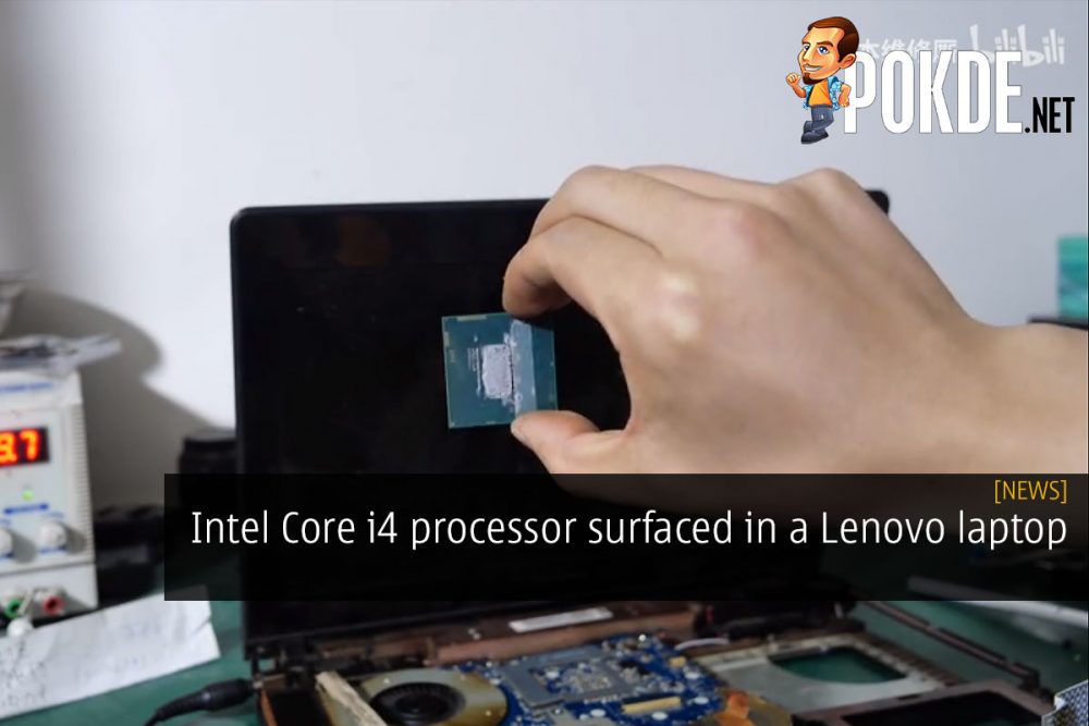 Intel Core i4 processor surfaced in a Lenovo laptop 22
