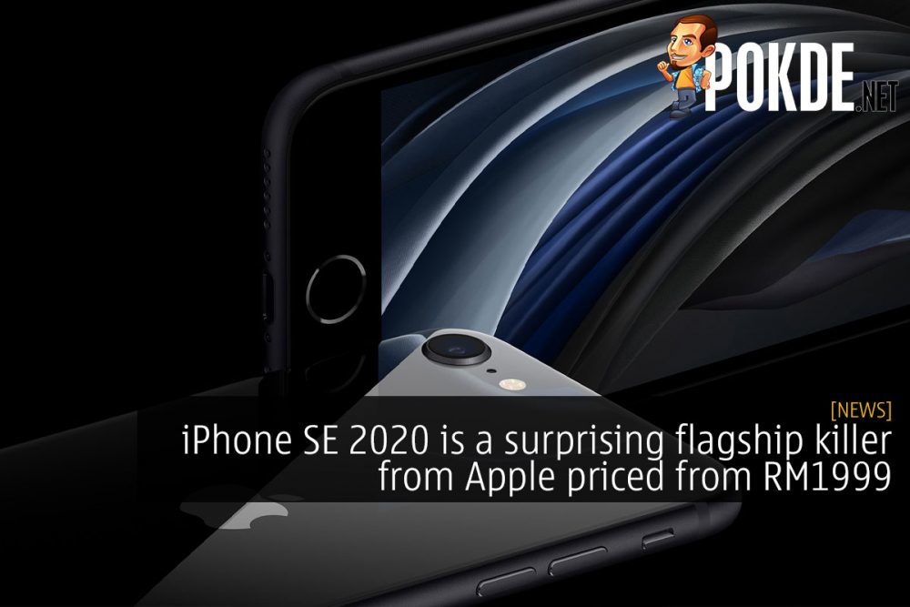 iPhone SE 2020 is a surprising flagship killer from Apple priced from RM1999 26