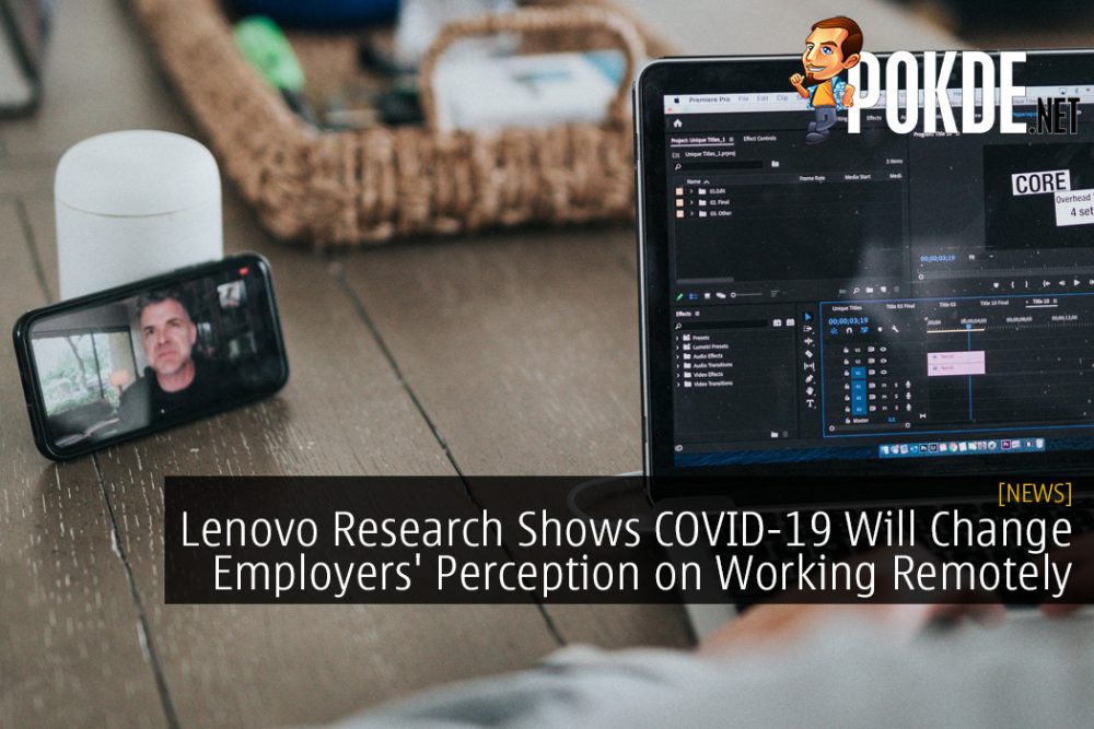 Lenovo Research Shows COVID-19 Pandemic Will Change Employers' Perception on Working Remotely 23