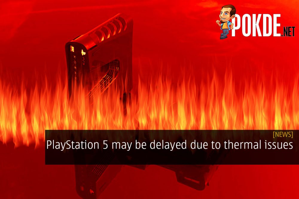 PlayStation 5 might be delayed due to thermal issues 20