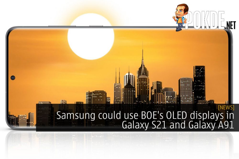 Samsung could use BOE's OLED displays in Galaxy S21 and Galaxy A91 23