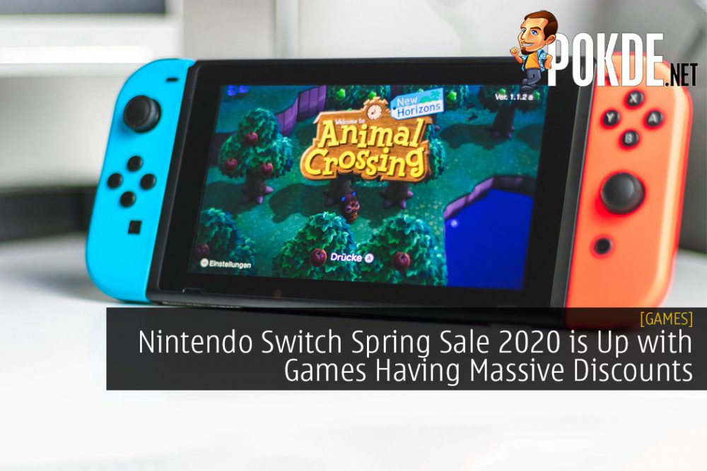 Nintendo Switch Spring Sale 2020 is Up with Games Having Massive Discounts