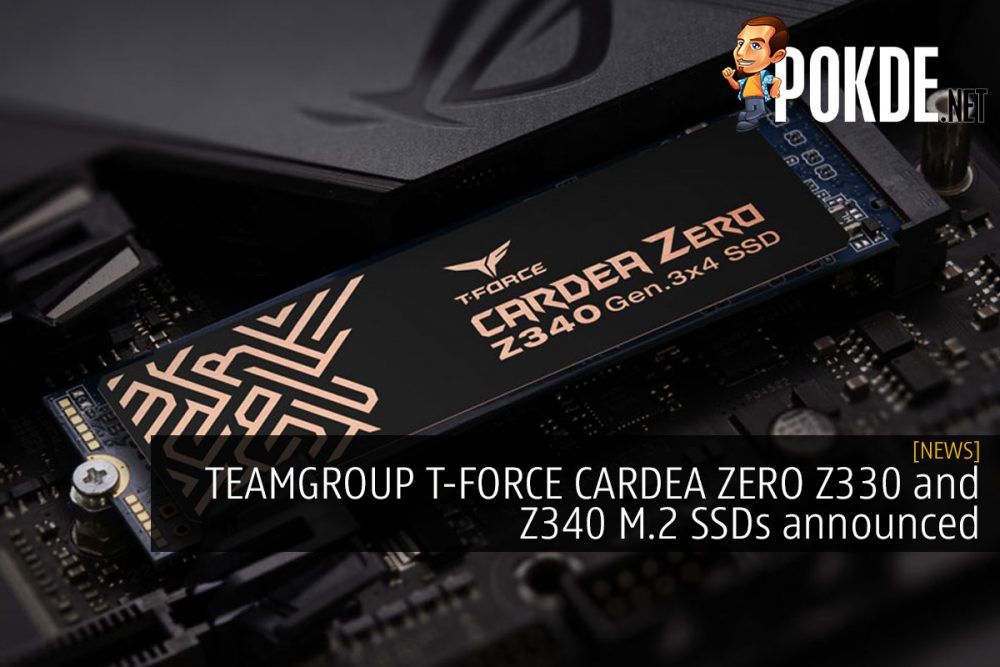 TEAMGROUP T-FORCE CARDEA ZERO Z330 and Z340 M.2 SSDs announced 31