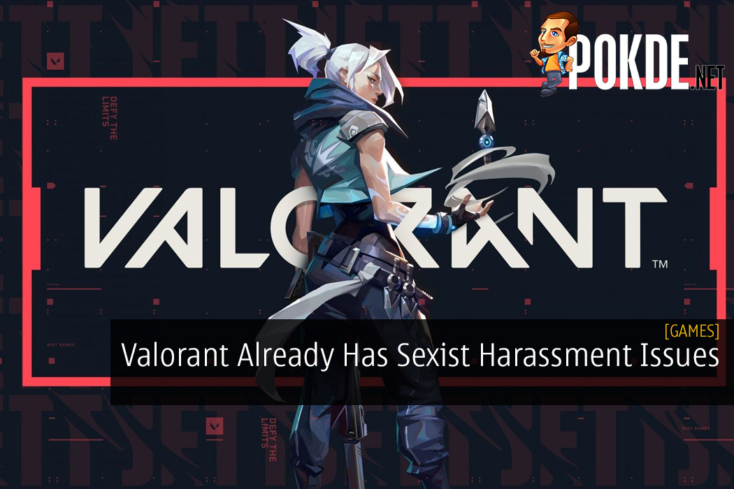 Valorant Already Has Sexist Harassment Issues And They're Looking for Long-term Solutions