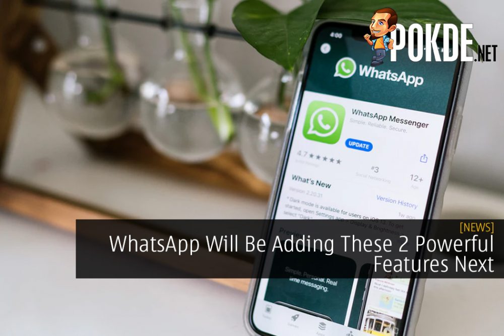WhatsApp Will Be Adding These 2 Powerful Features Next