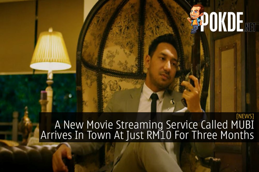 A New Movie Streaming Service Called MUBI Arrives In Town At Just RM10 For Three Months 23