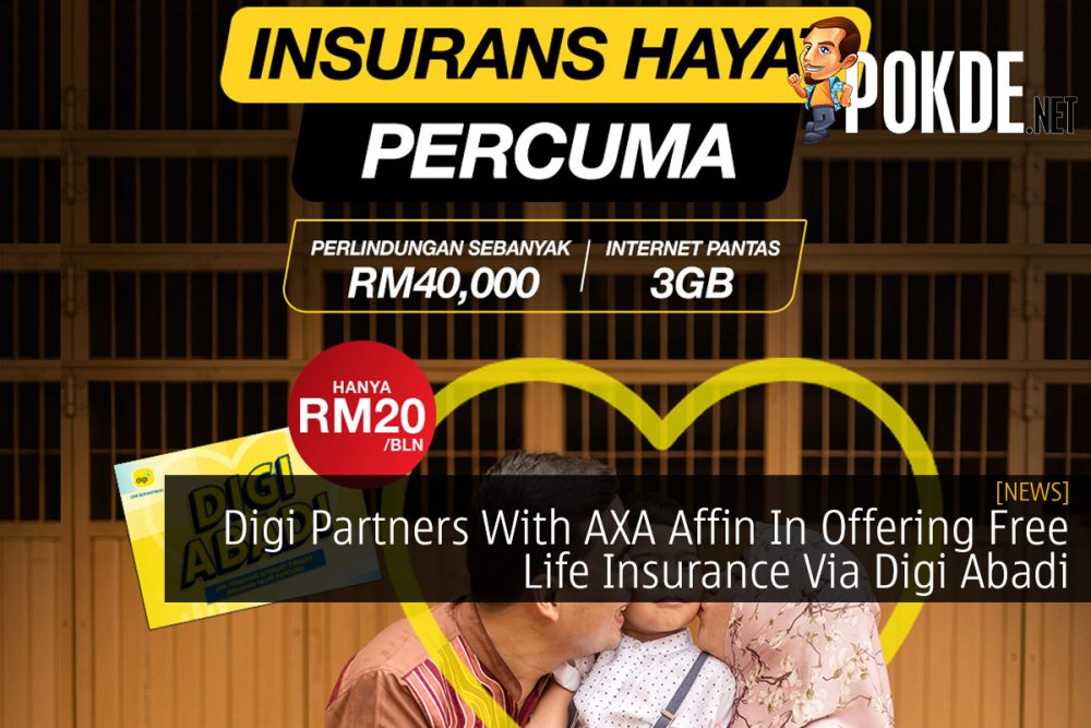 Digi Partners With AXA Affin In Offering Free Life Insurance Via Digi Abadi 23