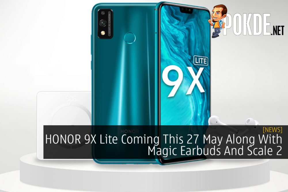 HONOR 9X Lite Coming This 27 May Along With Magic Earbuds And Scale 2 23