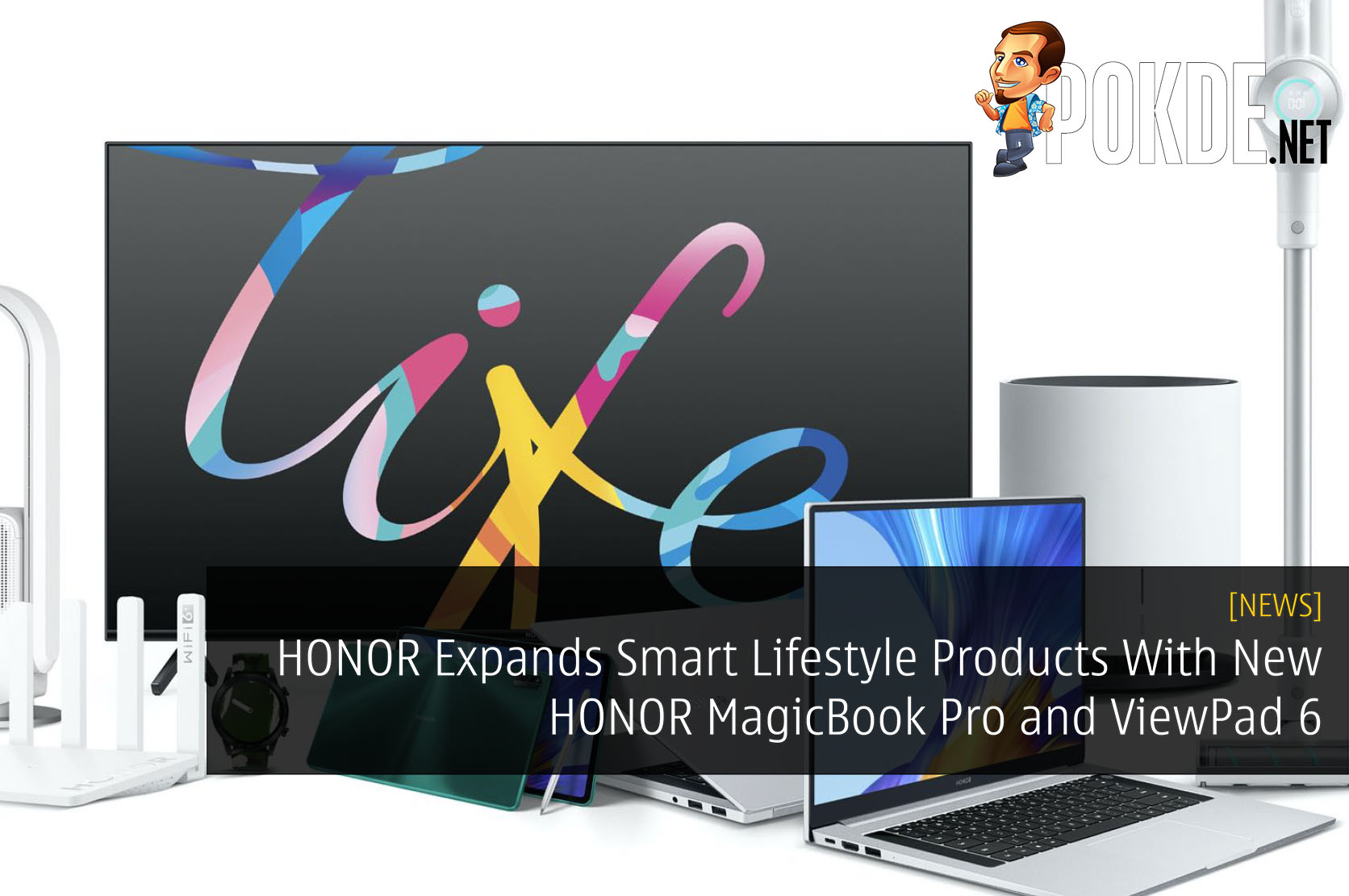 HONOR Expands Smart Lifestyle Products With New HONOR MagicBook Pro and HONOR ViewPad 6 10