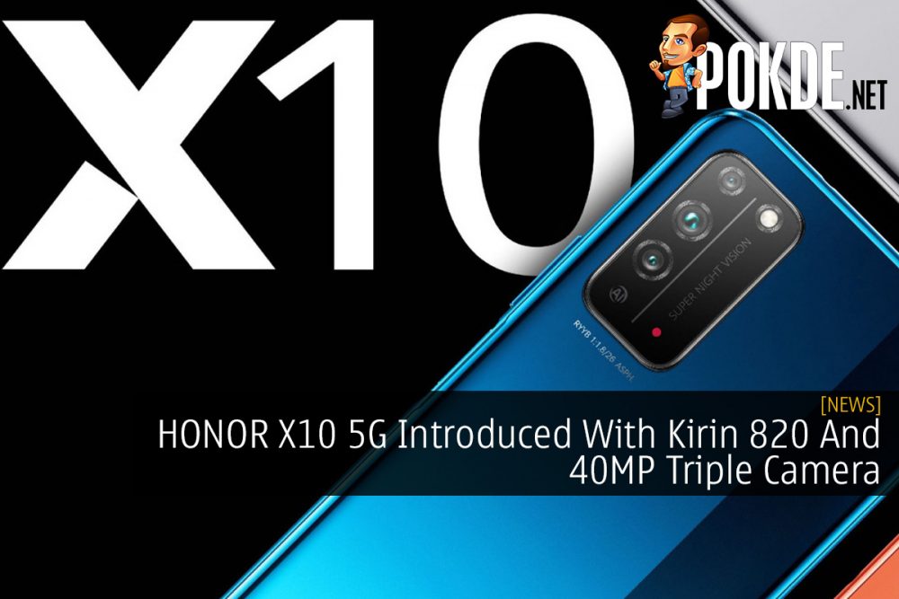 HONOR X10 5G Introduced With Kirin 820 And 40MP Triple Camera 26