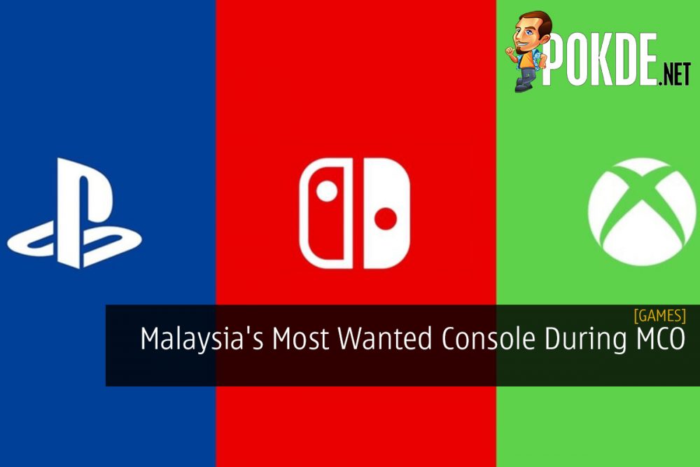 Malaysia's Most Wanted Console During MCO 23