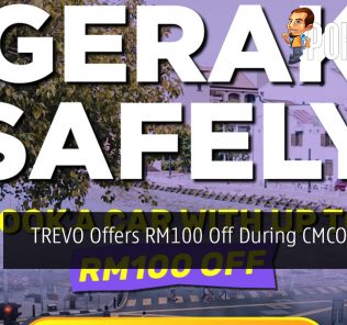 TREVO Offers RM100 Off During CMCO Period 25