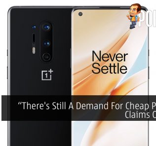 "There's Still A Demand For Cheap Phones" Claims OnePlus 36