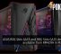 ASUS ROG Strix GA35 and ROG Strix GA15 desktops available from RM4299 in Malaysia 39