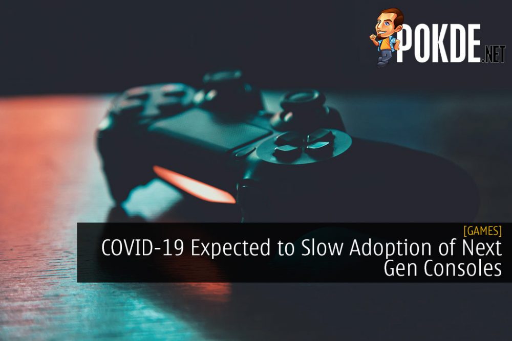 COVID-19 Expected to Slow Adoption of Next Gen Consoles