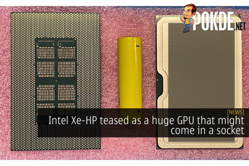 Intel Xe-HP teased as a huge GPU that might come in a socket 31