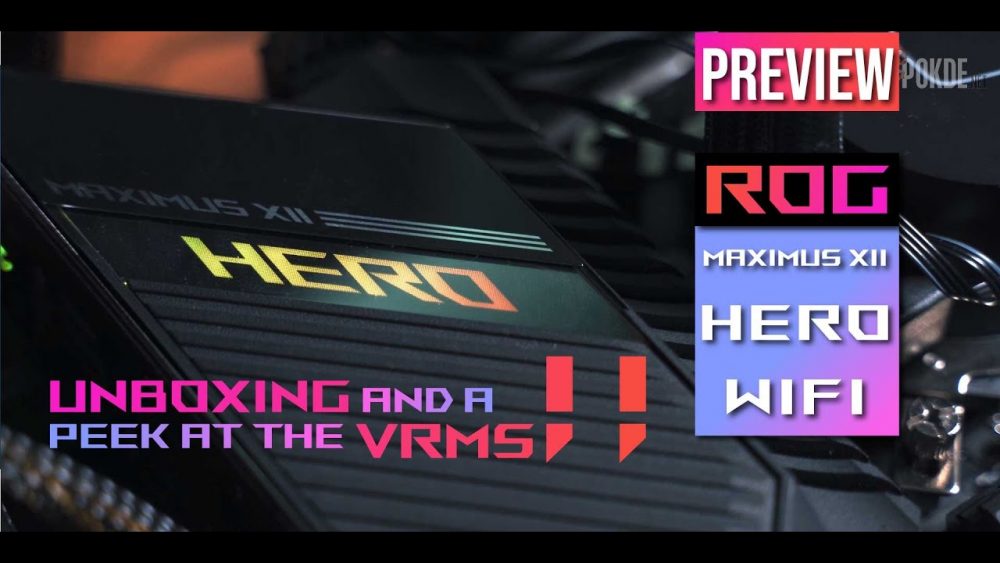 Intel 10th gen motherboard! ASUS ROG Maximus XII Hero (WiFi) Preview — unboxing and peek at the VRM 32