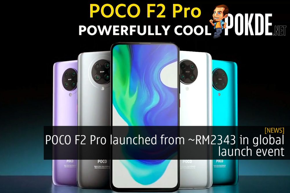 POCO F2 Pro launched from ~RM2343 in global launch event 29