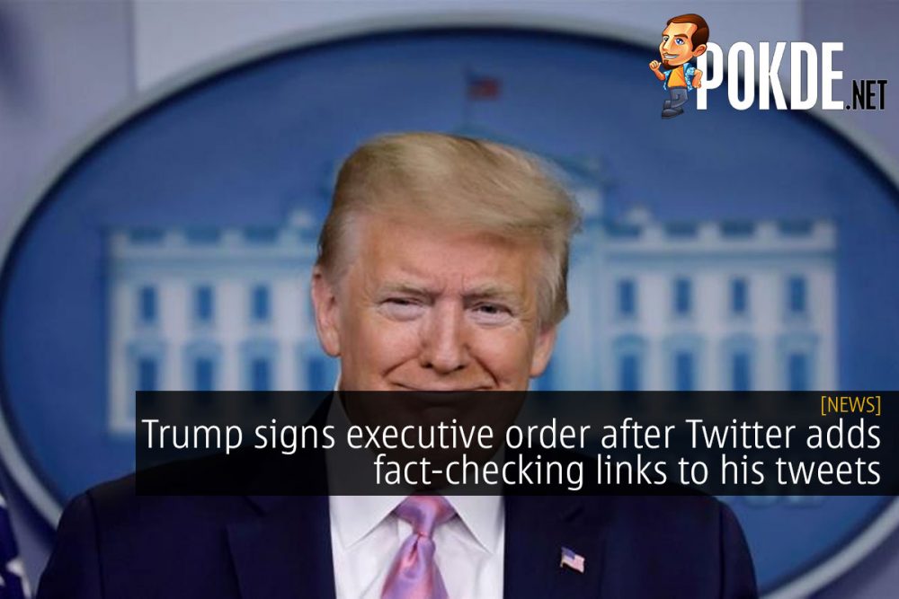 Trump signs executive order after Twitter adds fact-checking links to his tweets 23