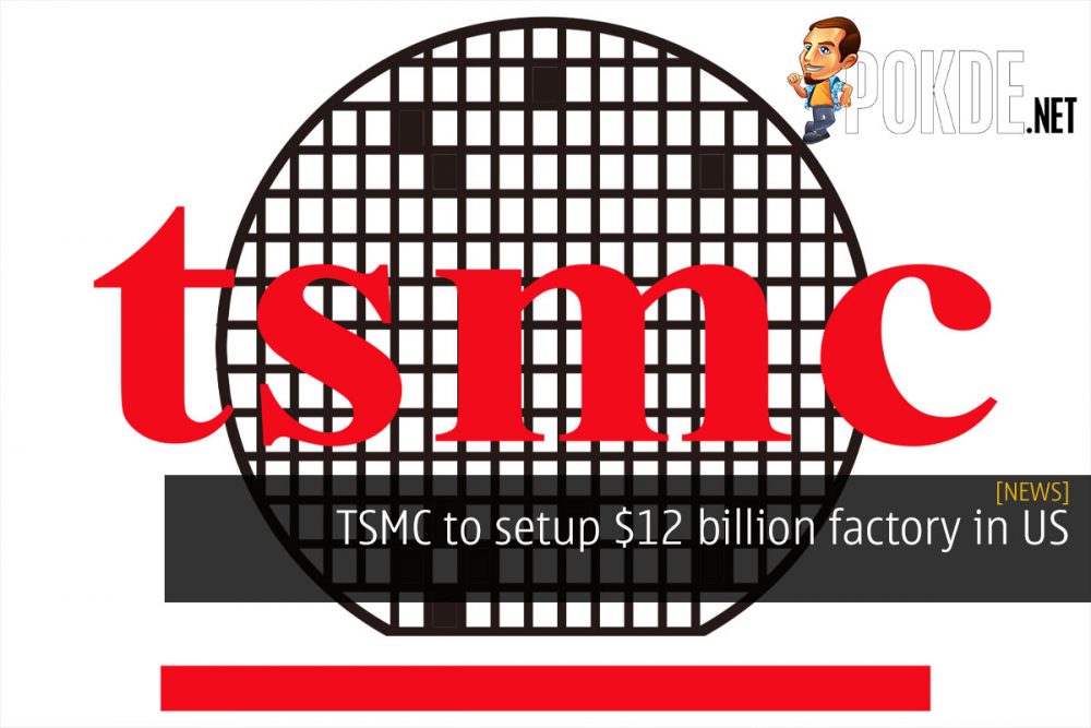 tsmc us 12 billion factory