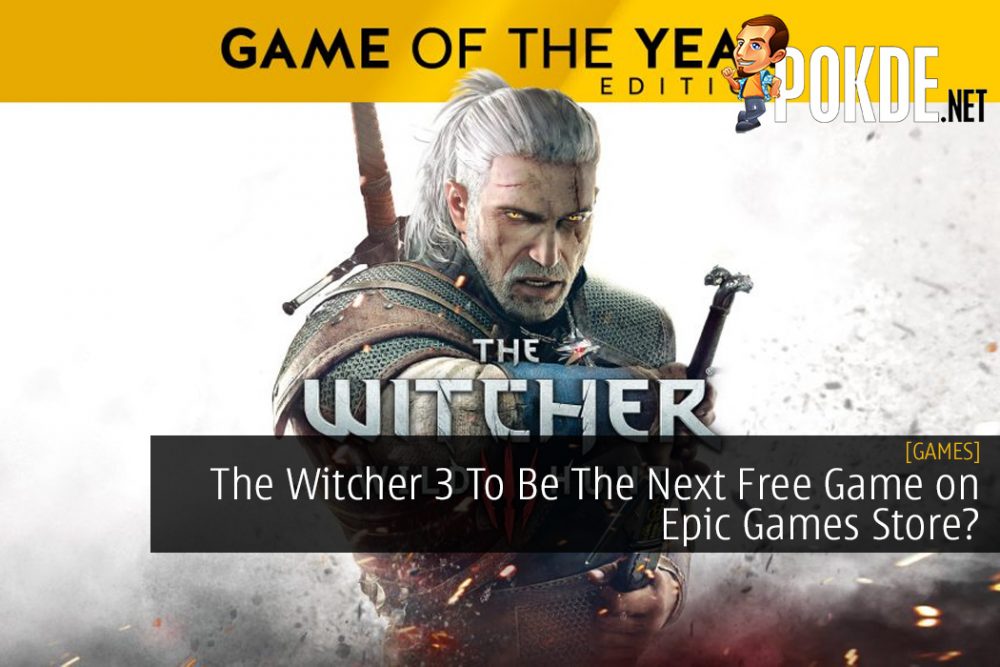 The Witcher 3 To Be The Next Free Game on Epic Games Store After GTA V?