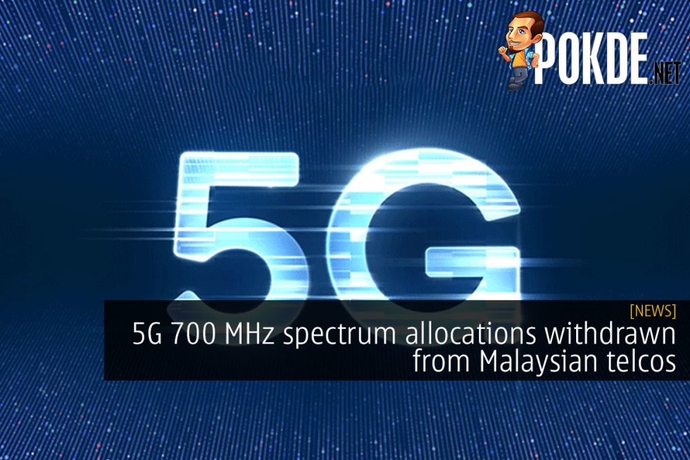 5G 700 MHz spectrum allocations withdrawn from Malaysian telcos 26