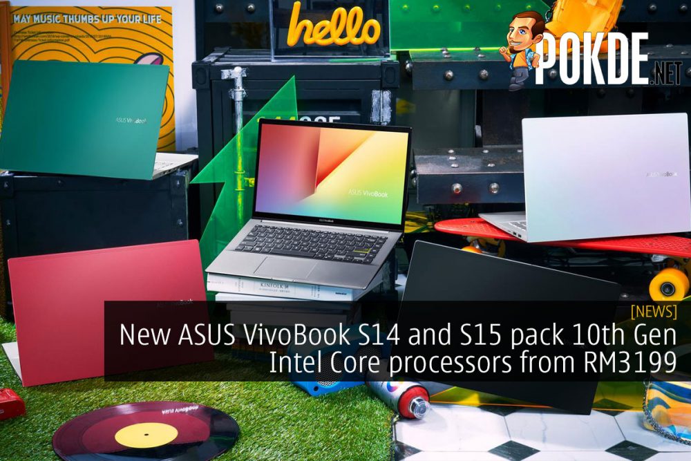 New ASUS VivoBook S14 and S15 pack 10th Gen Intel Core processors from RM3199 24