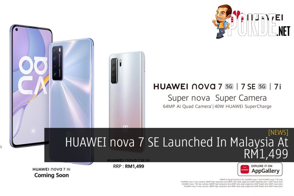 HUAWEI nova 7 SE Launched In Malaysia At RM1,499 34