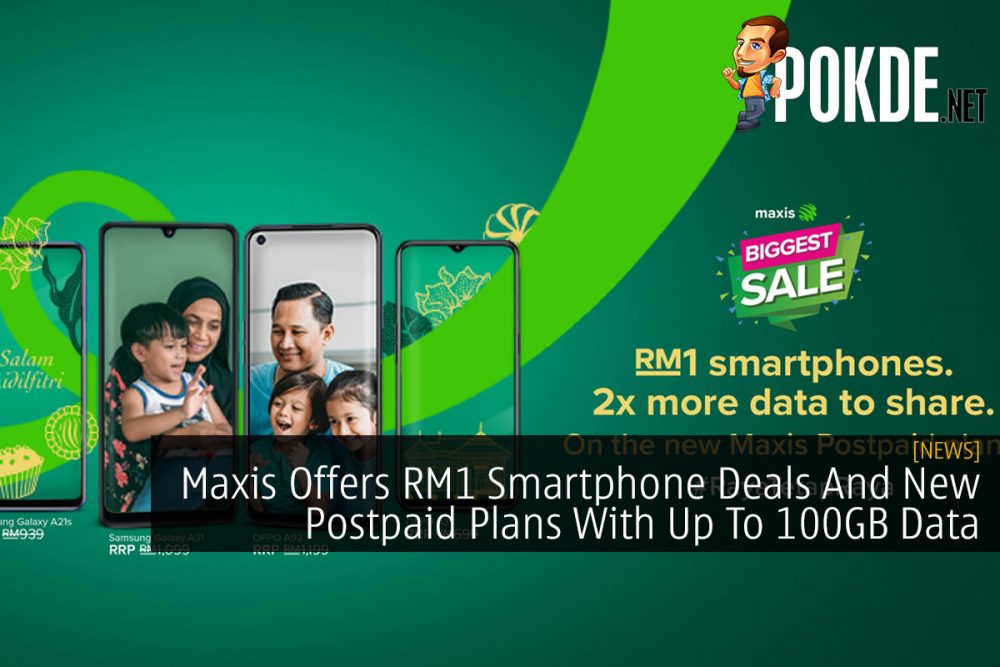 Maxis Offers RM1 Smartphone Deals And New Postpaid Plans With Up To 100GB Data 26