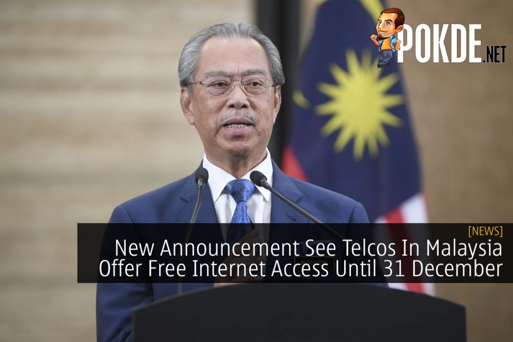 New Announcement See Telcos In Malaysia Offer Free Internet Access Until 31 December 2020 31