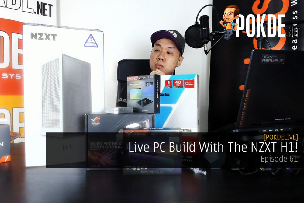 PokdeLIVE 61 — Live PC Build With The NZXT H1! 27