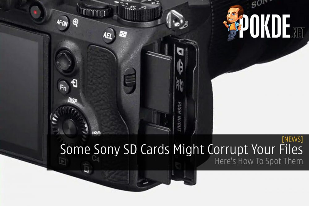 Some Sony SD Cards Might Corrupt Your Files; Here's How To Spot Them 27